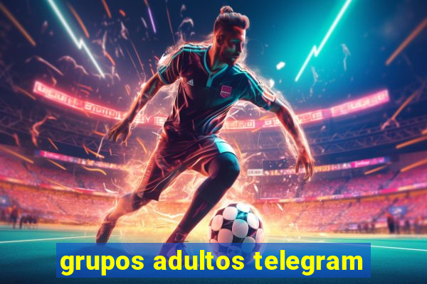 grupos adultos telegram